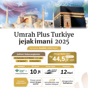 Umroh Plus Turkiye 12 Hari, Agustus September Oktober November 20025